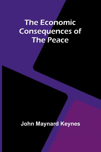The Economic Consequences Of The Peace