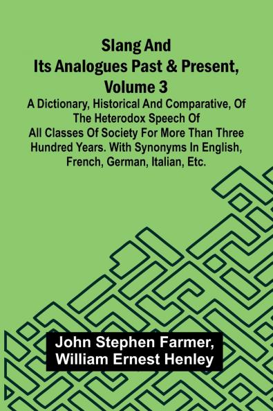 Slang and its analogues past and present volume 3