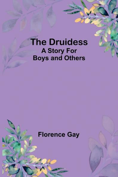 The Druidess