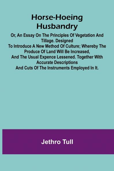 Horse-hoeing husbandry