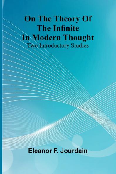 On the theory of the infinite in modern thought