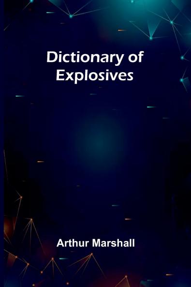 Dictionary Of Explosives