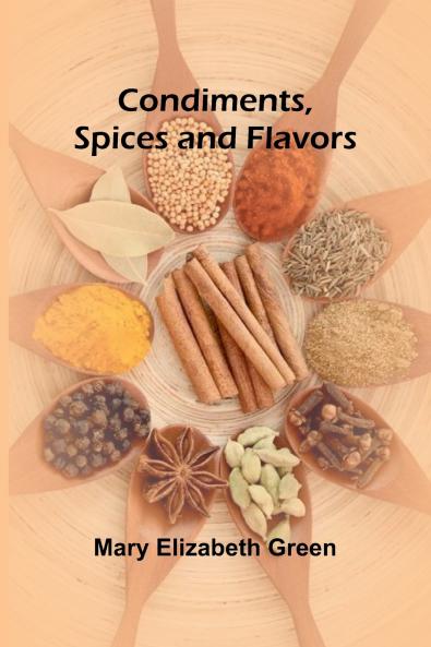 Condiments Spices and Flavors