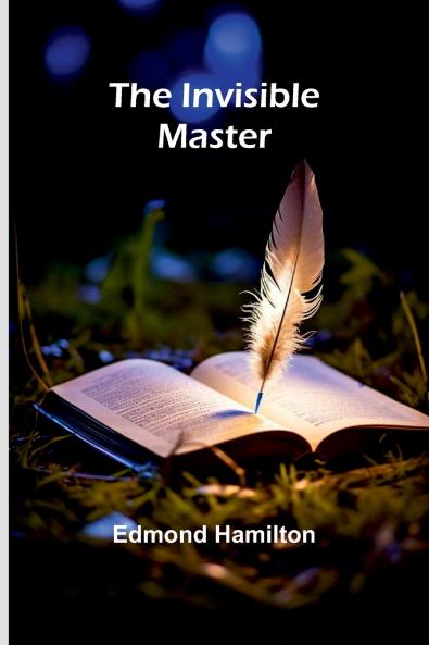 The Invisible Master