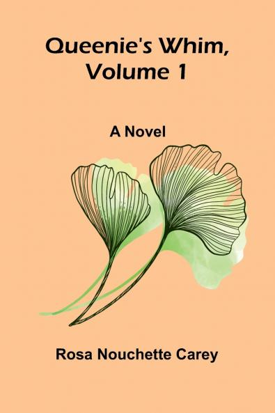 Queenie's whim Volume 1