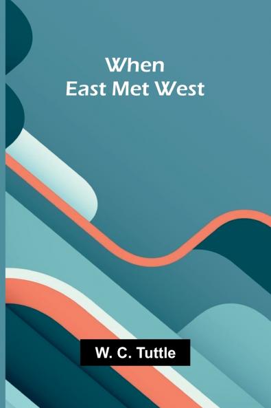 When East met West