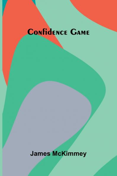 Confidence Game