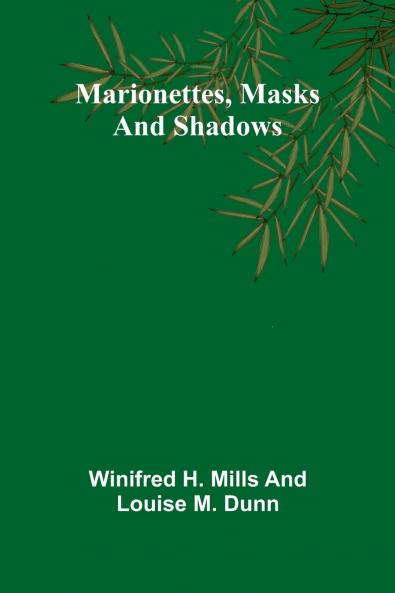 Marionettes masks and shadows