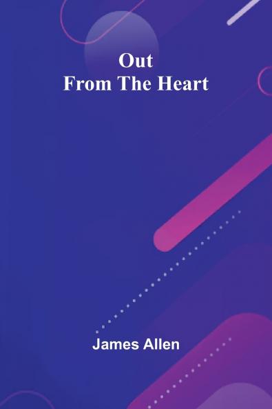 Out From The Heart