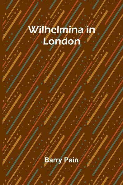 Wilhelmina In London