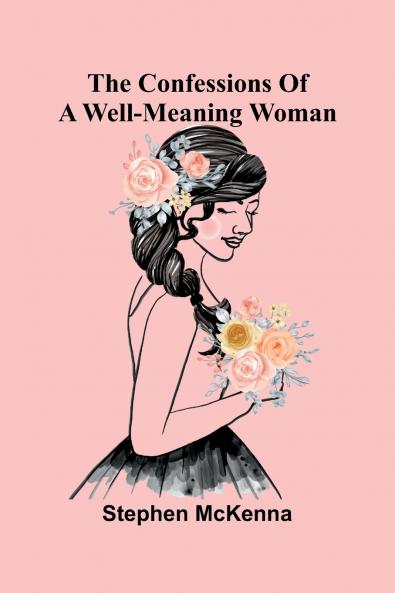 The confessions of a well-meaning woman