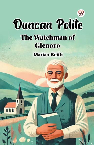 Duncan Polite The Watchman of Glenoro