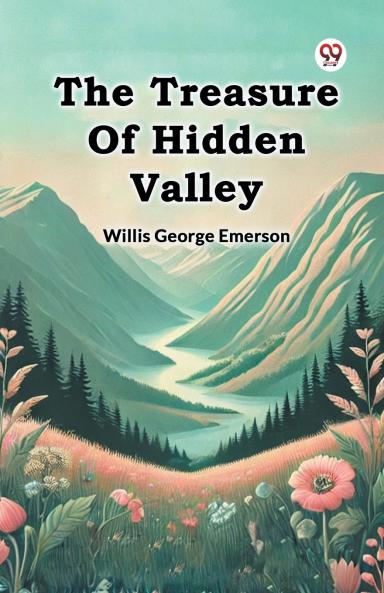 The Treasure Of Hidden Valley