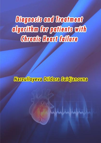 Diagnosis and Treatment algorithm for patients with Chronic Heart failure