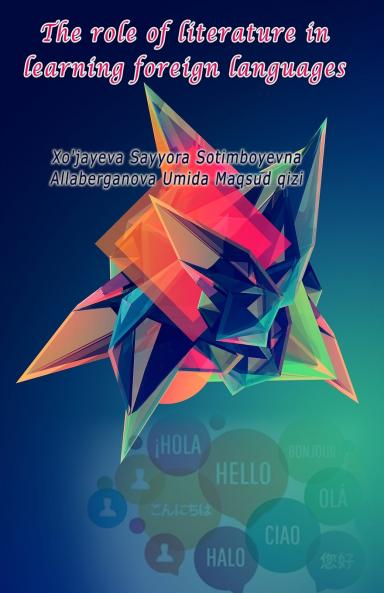 The role of literature in learning foreign languages