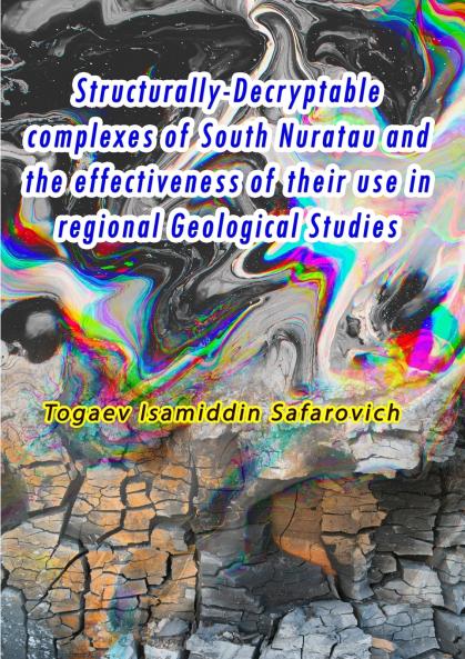 Structurally-Decryptable complexes of South Nuratau and the effectiveness of their use in regional Geological Studies