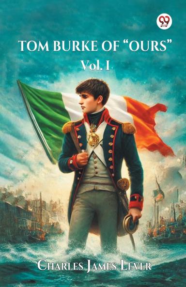 Tom Burke Of Ours Vol. I