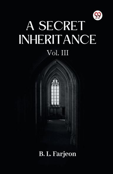 A Secret Inheritance Vol. III