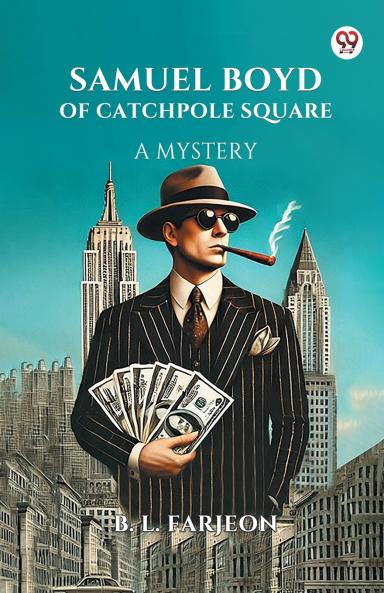 Samuel Boyd Of Catchpole Square A Mystery