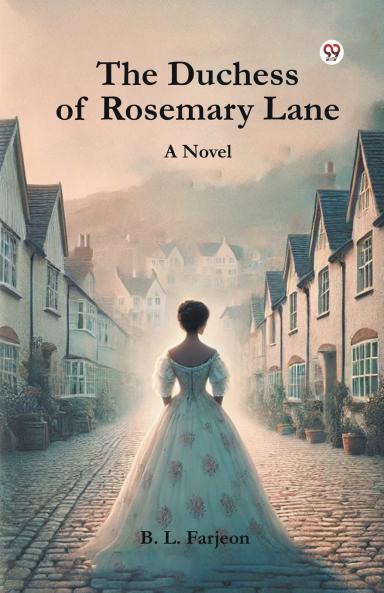 The Duchess of Rosemary Lane A Novel
