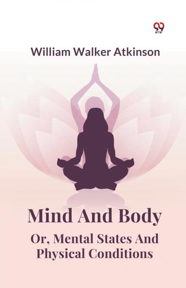 Mind And Body Or Mental States And Physical Conditions