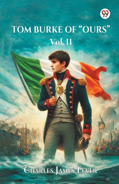 Tom Burke Of Ours Vol. II