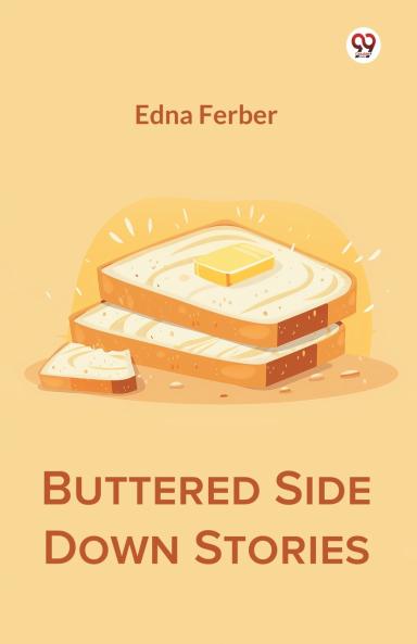 Buttered Side Down Stories