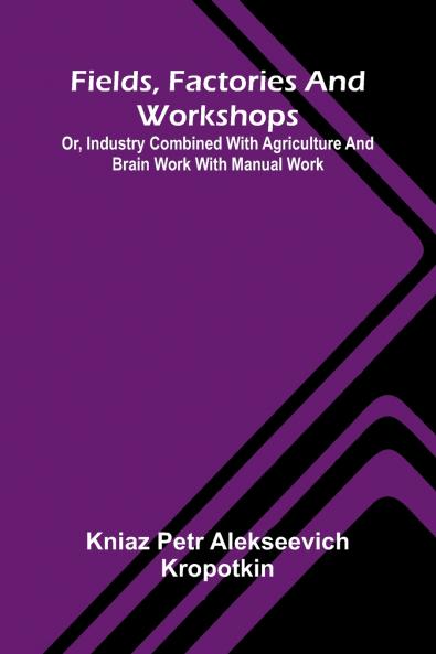 Fields factories and workshops