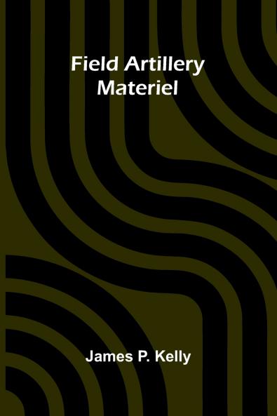 Field artillery materiel