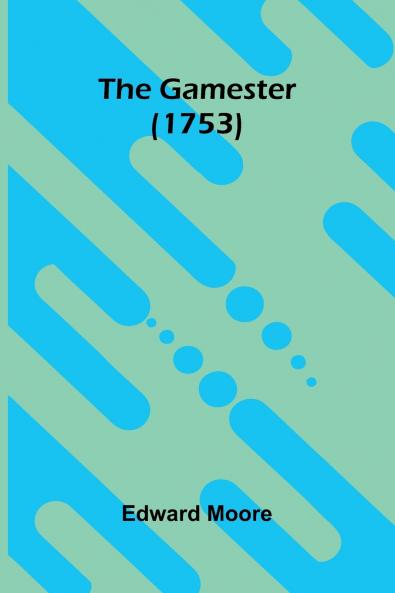 The Gamester (1753)