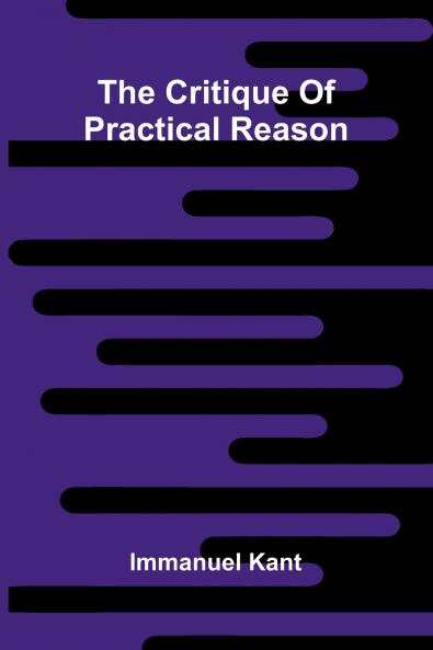 The Critique of Practical Reason