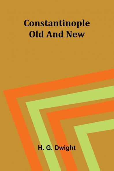 Constantinople old and new