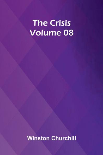 The Crisis   Volume 08