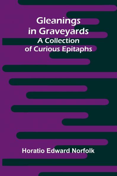 Gleanings in Graveyards