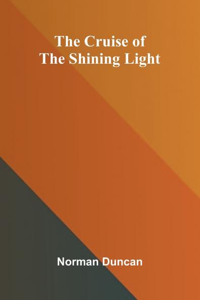 The Cruise of the Shining Light