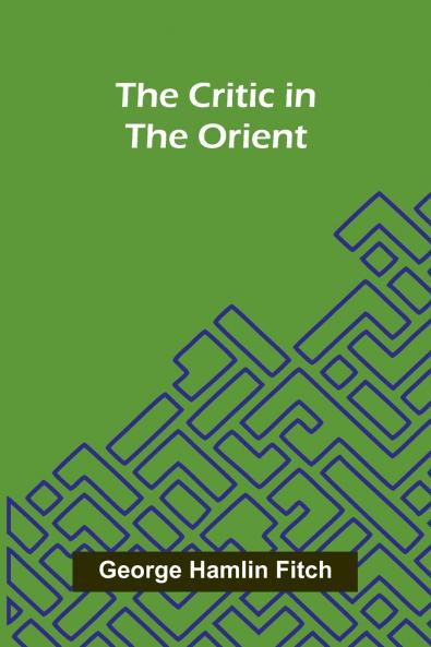 The Critic in the Orient