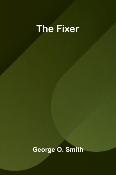 The fixer
