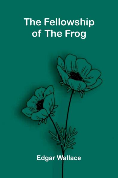 The Fellowship of the Frog