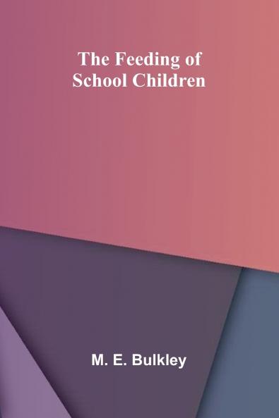 The Feeding of School Children