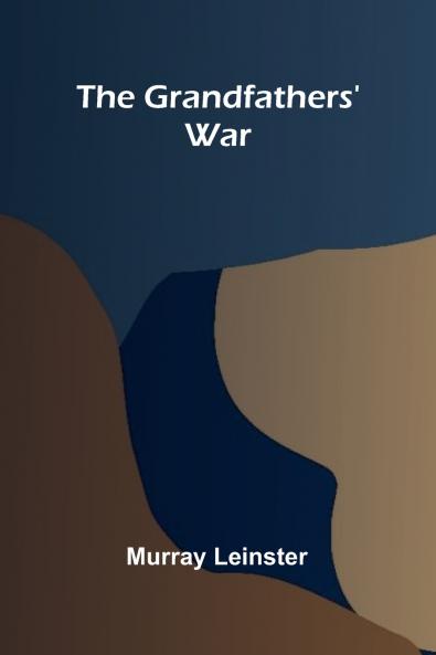 The Grandfathers' War