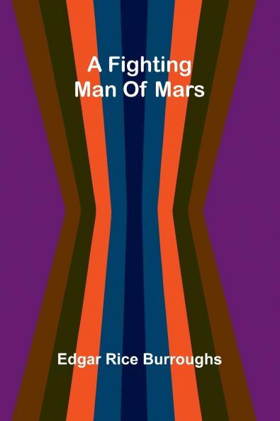A fighting man of Mars