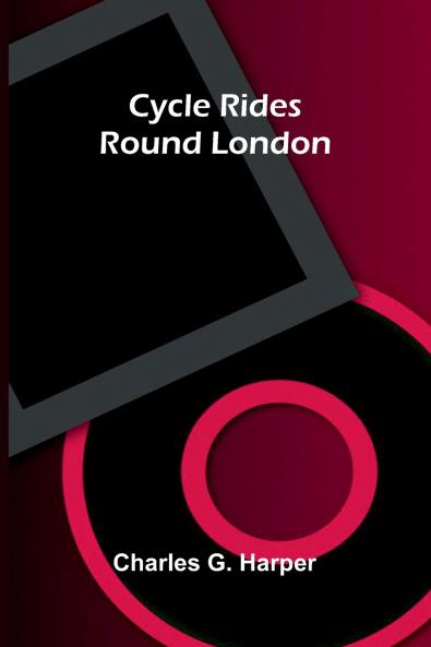 Cycle Rides Round London