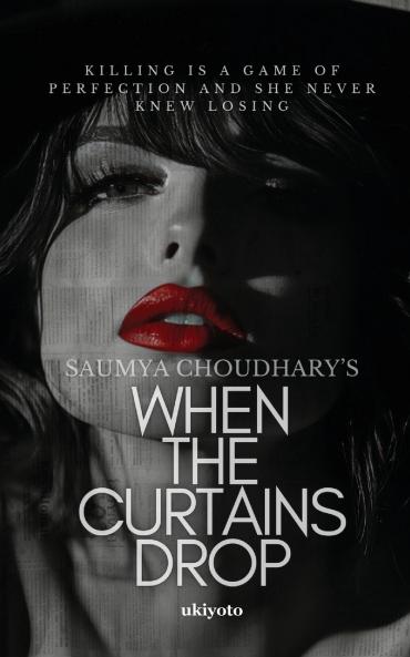 When the Curtains Drop