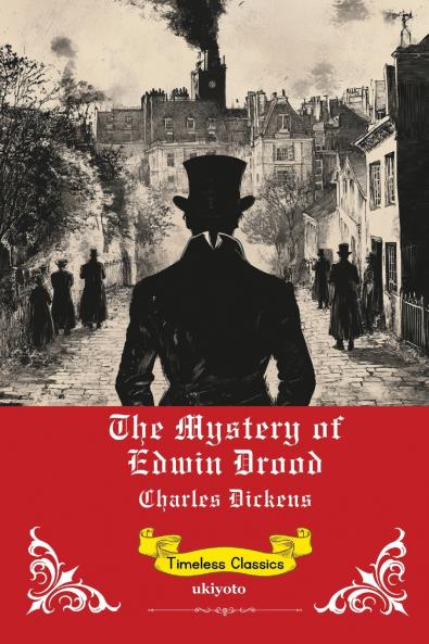 The Mystery of Edwin Drood | Timeless Classics