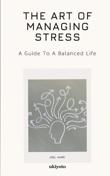 The Art Of Managing Stress