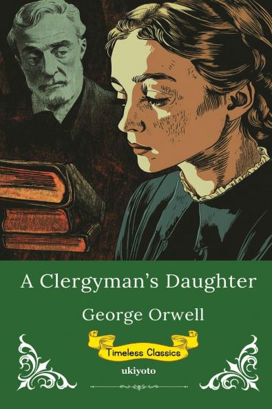 A Clergyman's Daughter | Timeless Classics