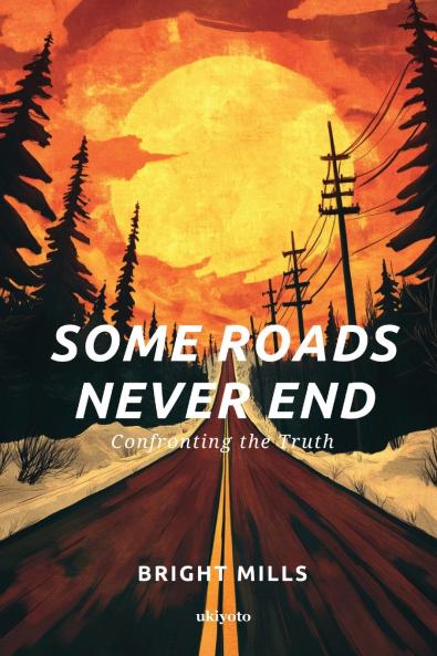 Some Roads Never End