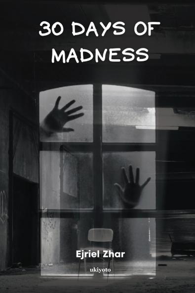 30 Days of Madness