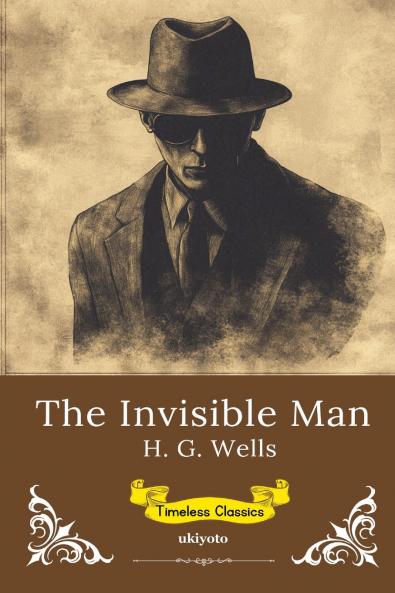 The Invisible Man | Timeless Classics