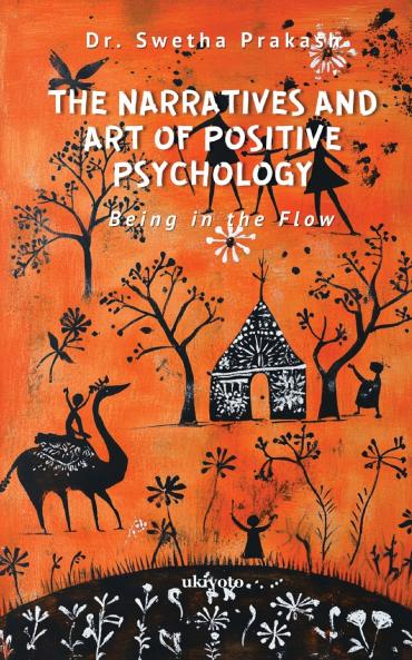 The Narratives and Art of Positive Psychology